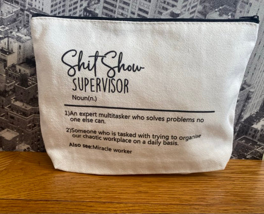 Shit Show Supervisor Cosmetic Purse