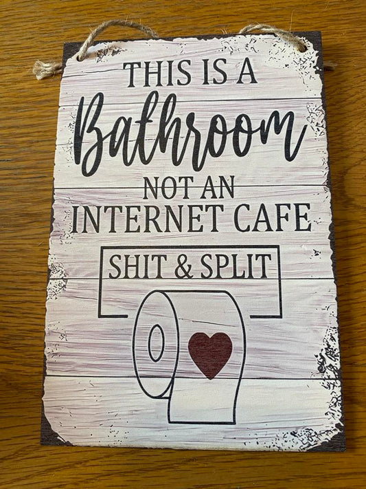 Bathroom Hanging Sign - Internet Cafe